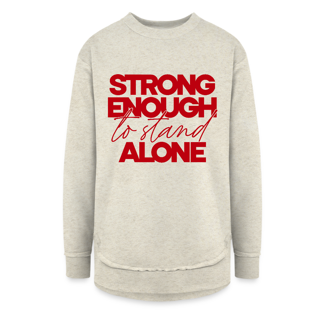 STRONG ENOUGH TO STAND ALONE Women's Weekend Tunic Fleece Sweatshirt - heather oatmeal