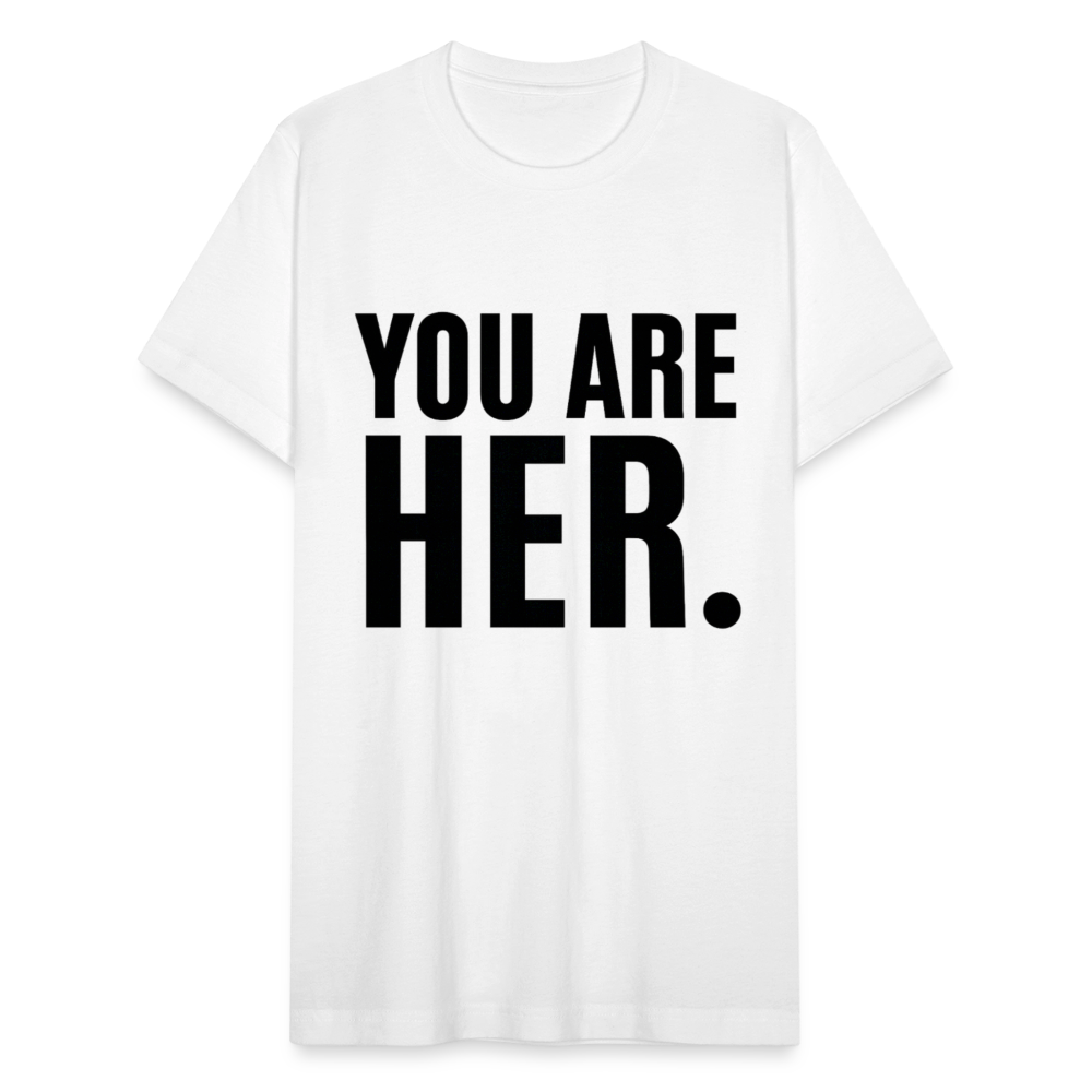 YOU ARE HER. - white