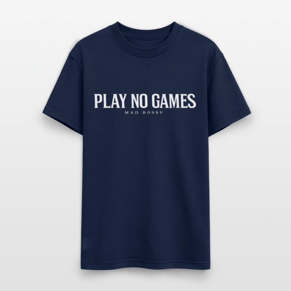 PLAY NO GAMES. - navy