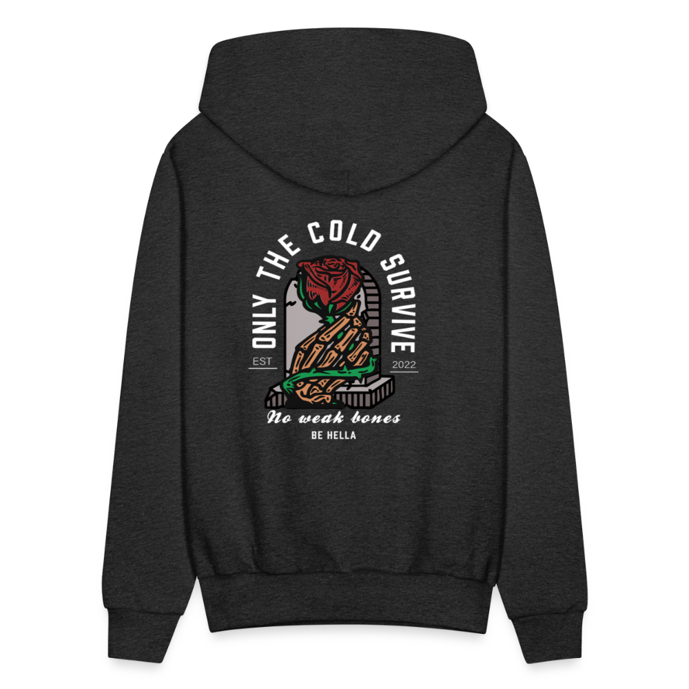 ONLY THE COLD SURVIVE. - charcoal grey
