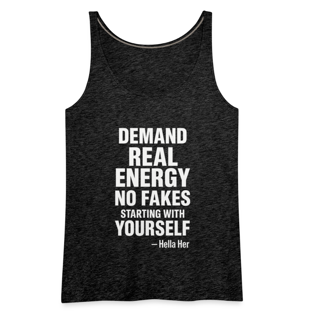 DEMAN REAL ENERGY. NO FAKES. - charcoal grey