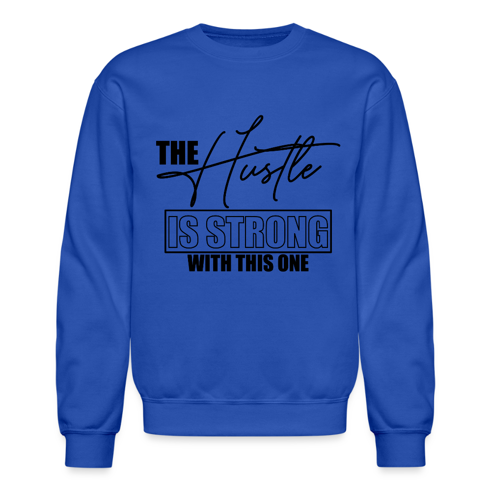 The hustle is strong with this one. - royal blue
