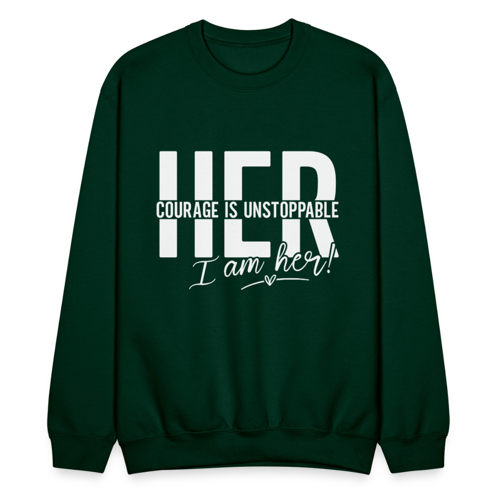 Her courage is unstoppable. - forest green