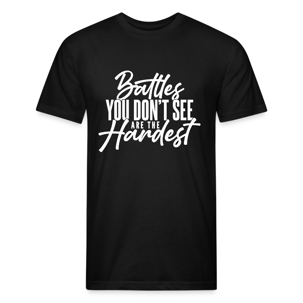 BATTLES YOU DON'T SEE ARE THE HARDEST. - black