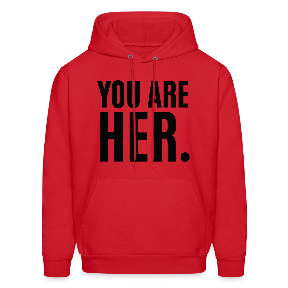 YOU ARE HER. - red