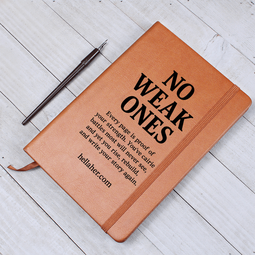 NO WEAK ONES