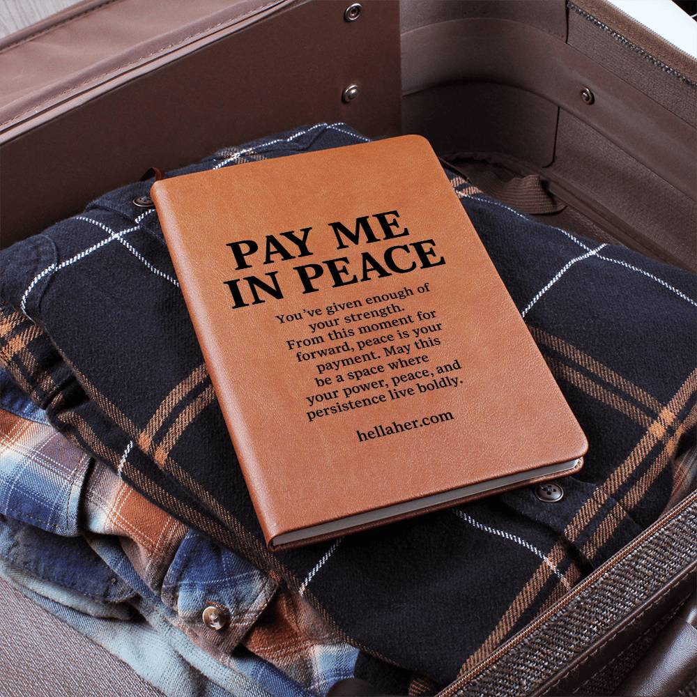 PAY ME IN PEACE
