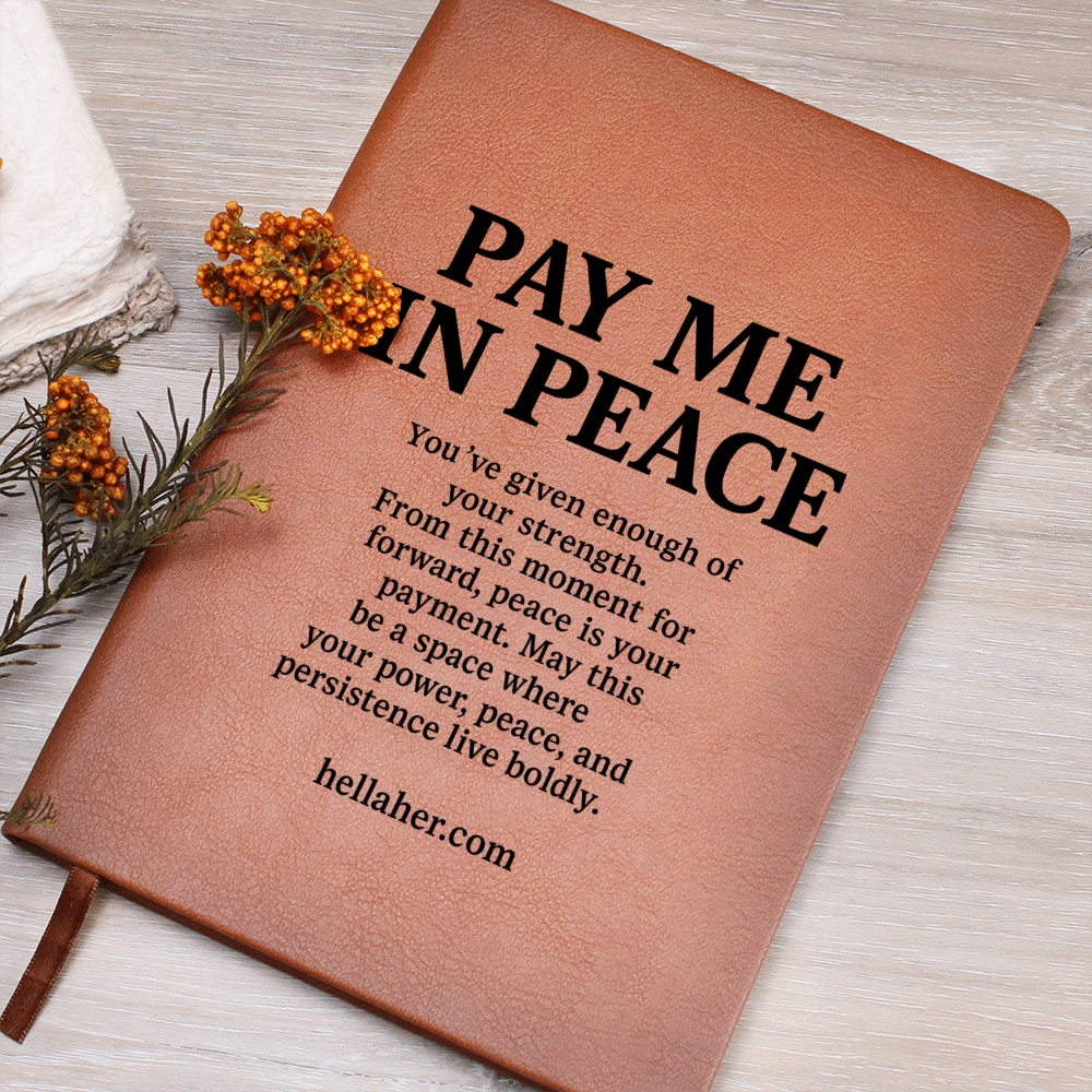 PAY ME IN PEACE