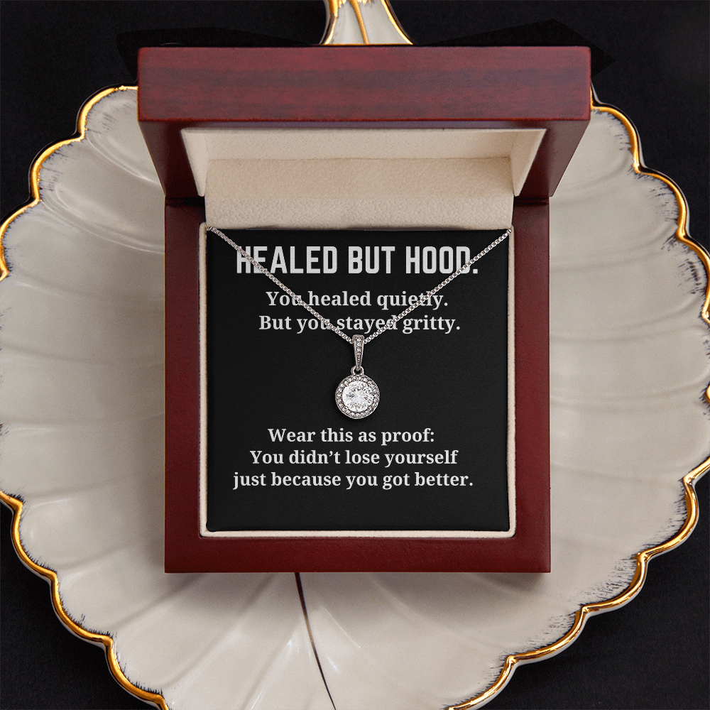 HEALED BUT HOOD-
