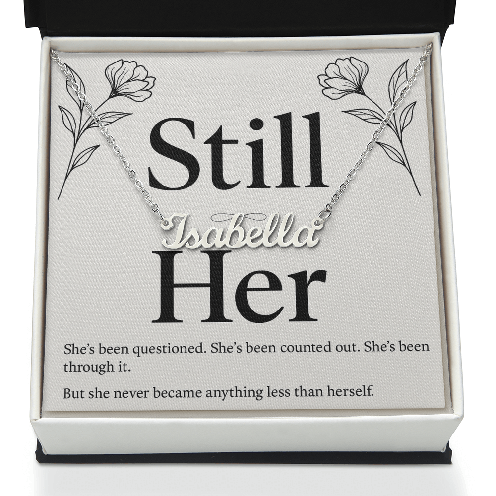 STILL HER