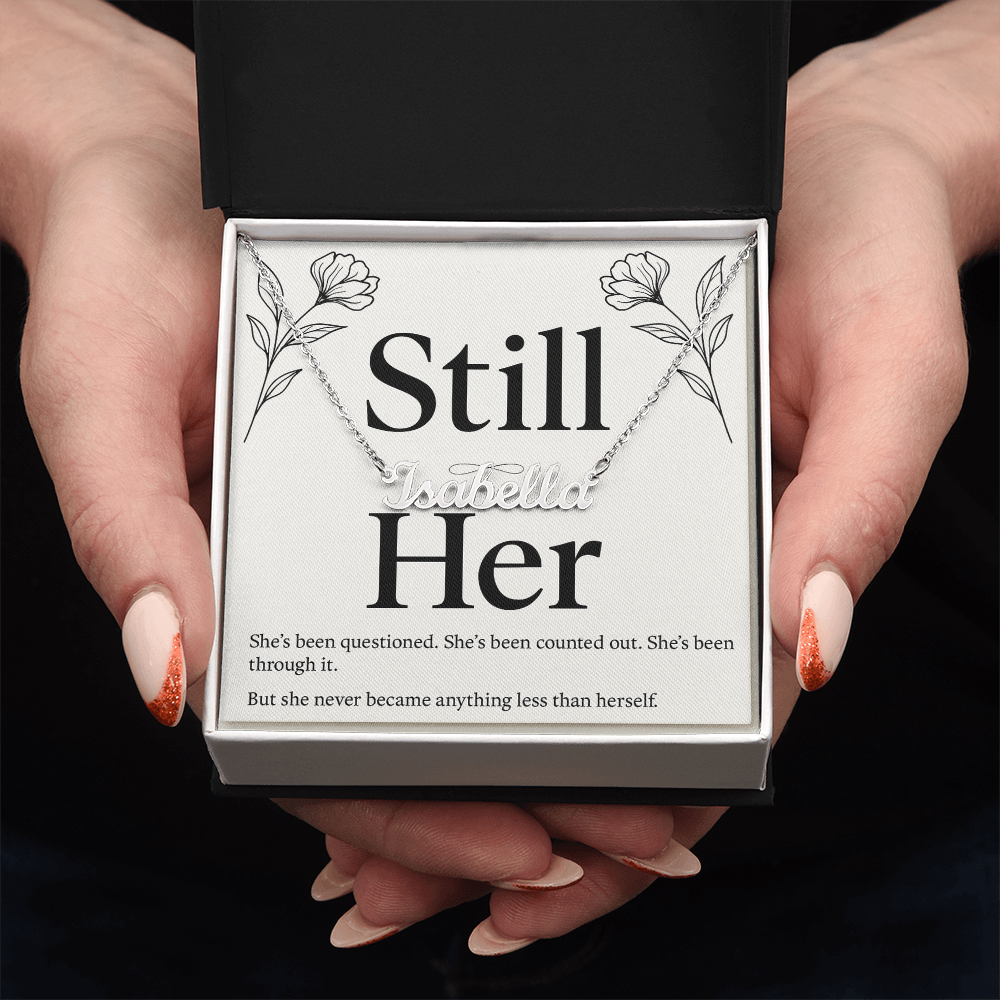 STILL HER