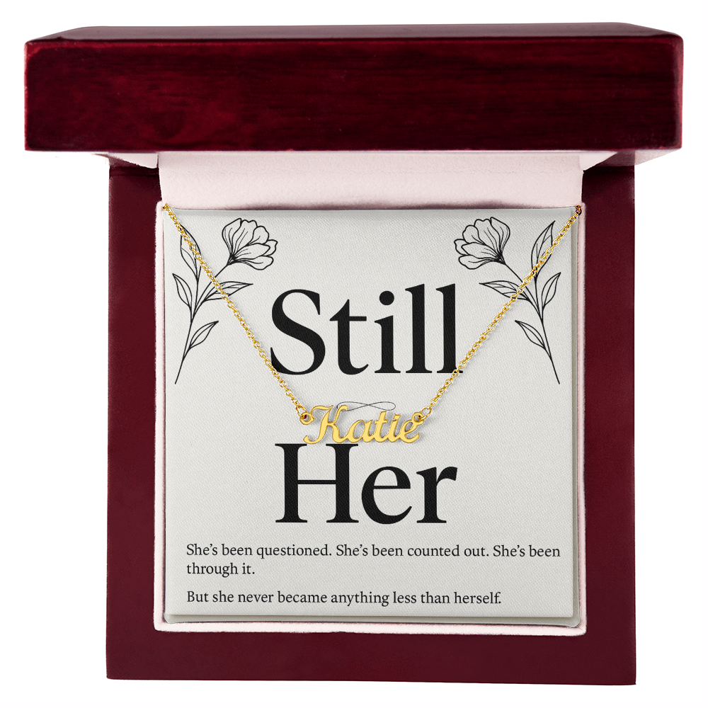 STILL HER