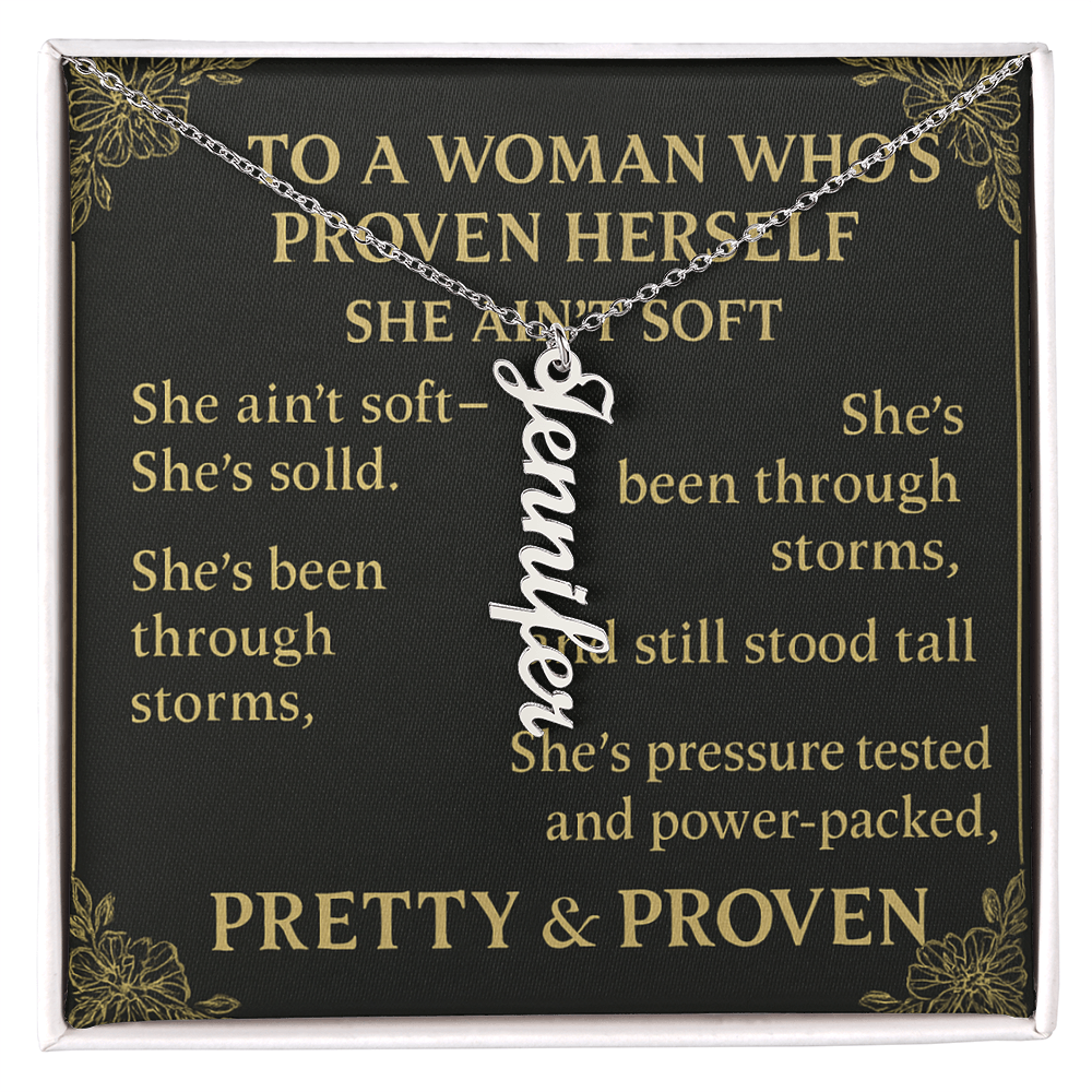 SHE AIN'T SOFT- PERSONALIZATION.