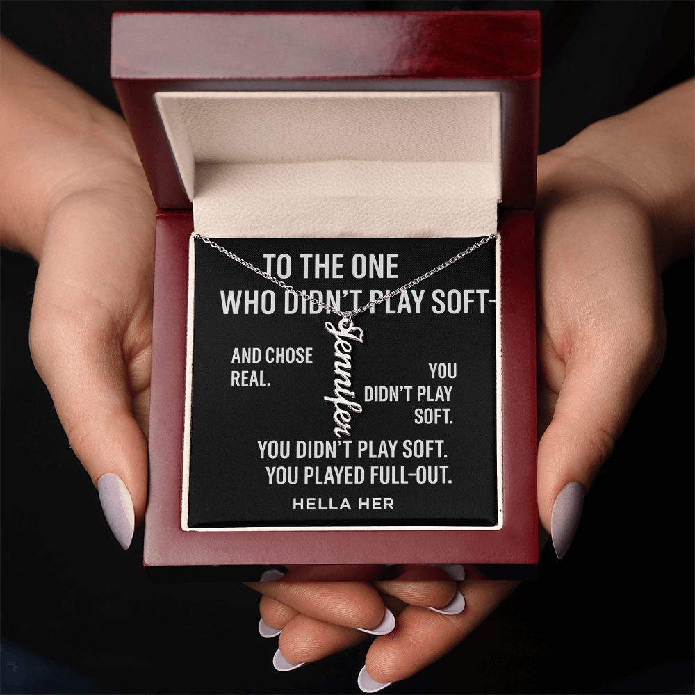 TO THE ONE WHO PLAYED SOFT