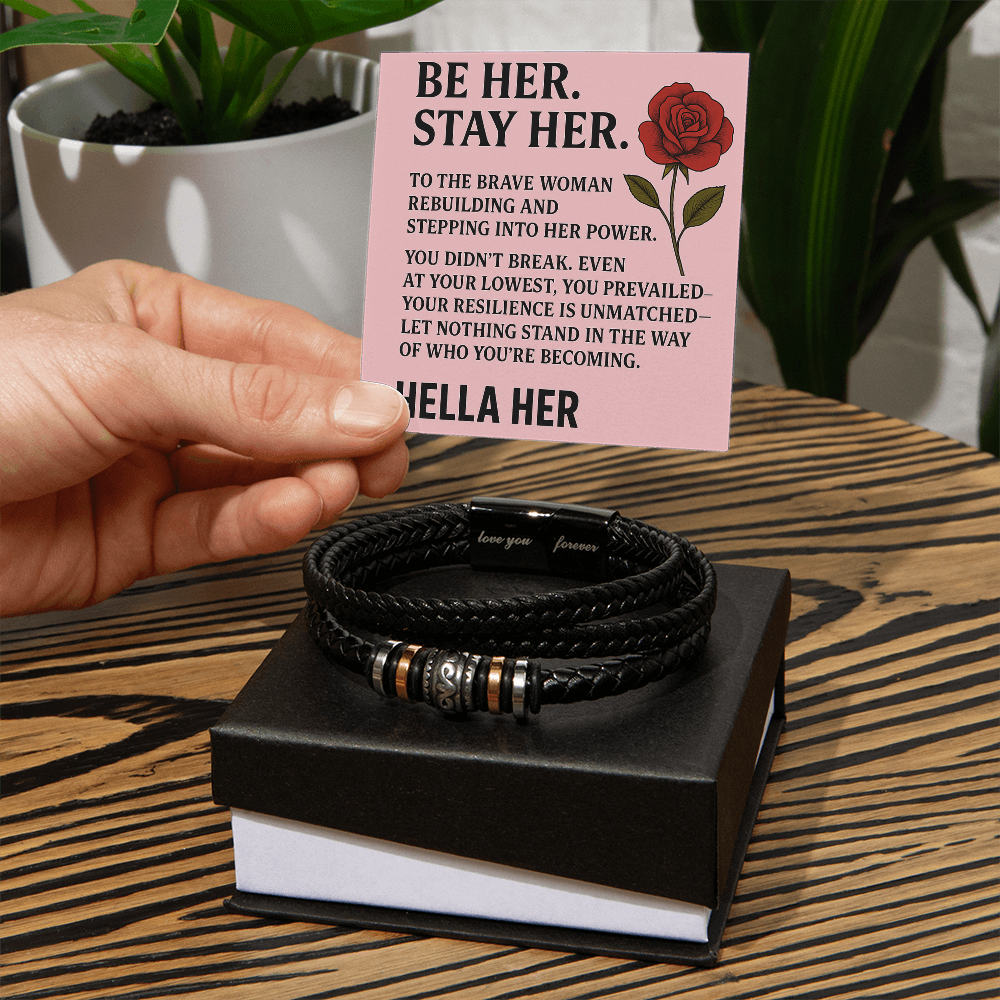 BE HER. STAY HER.