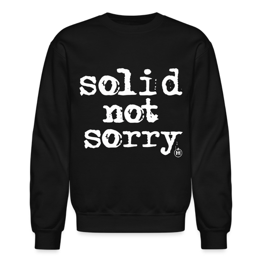 SOLID NOT SORRY. - black