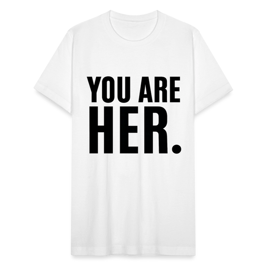 YOU ARE HER. - white