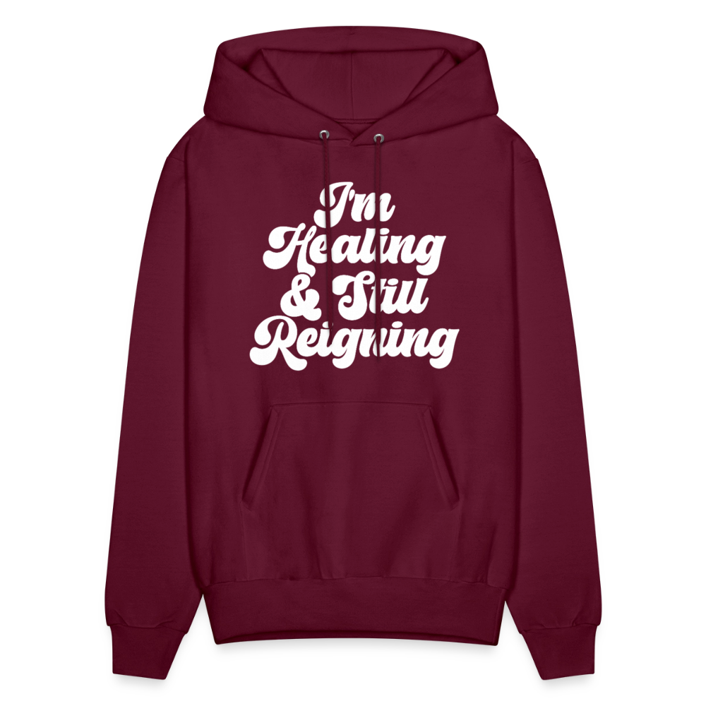 I'M HEALING & STILL REIGNING Men's Hoodie - burgundy