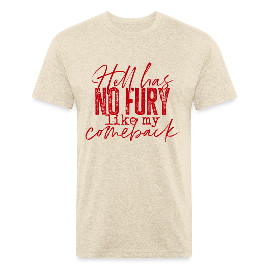 HELL HAS NO FURY LIKE MY COMEBACK. - heather cream