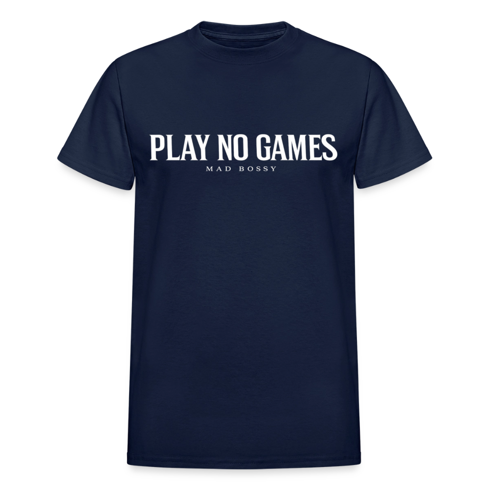 PLAY NO GAMES. - navy