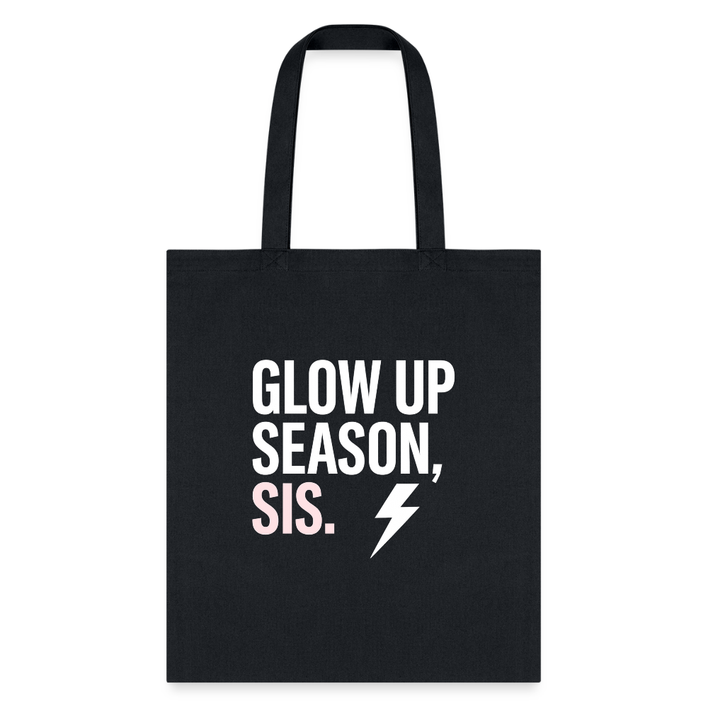 GLOW UP SEASON, SIS. - black