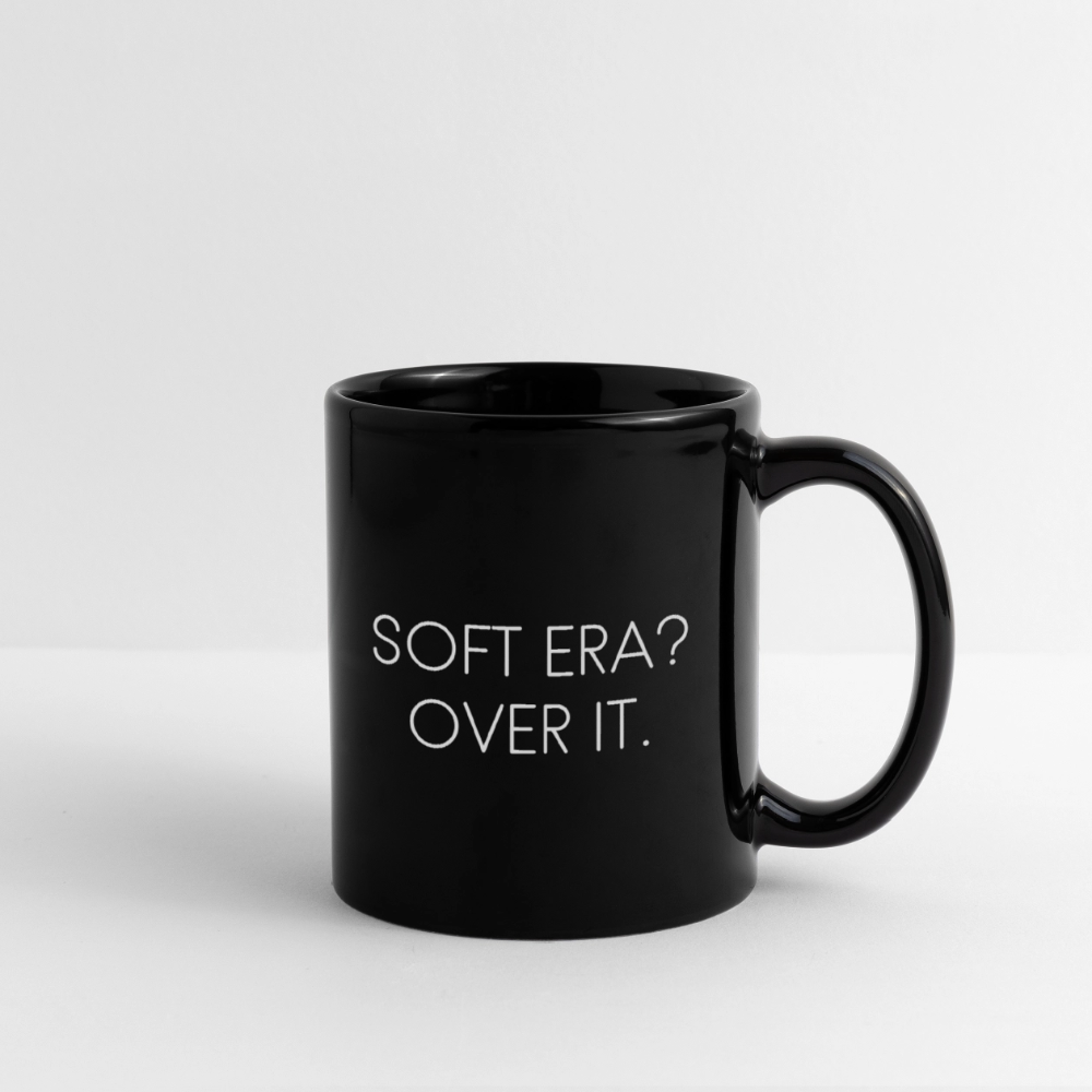 SOFT ERA?  OVER IT. - black