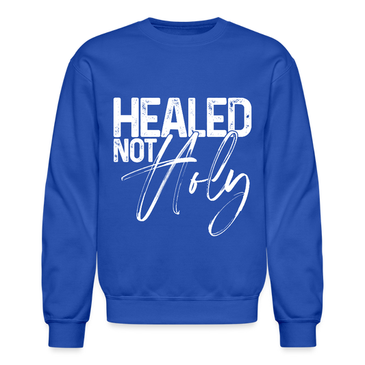 HEALED NOT HOLY Crewneck Sweatshirt - royal blue
