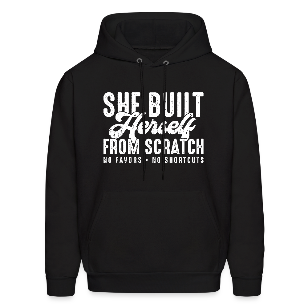 SHE BUILT HERSELF FROM SCRATCH. NO FAVOR. NO SHORTCUST UNISEX HOODIE - black