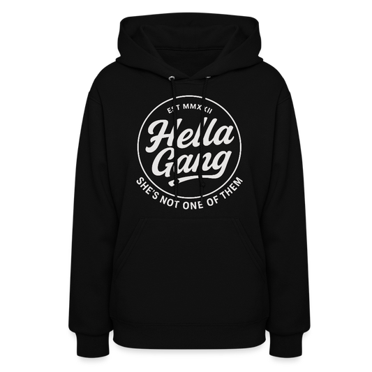 Hella Gang- She's not one of them. - black