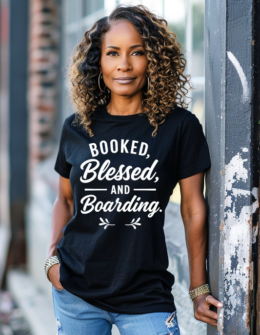 Booked, blesses and boarding.