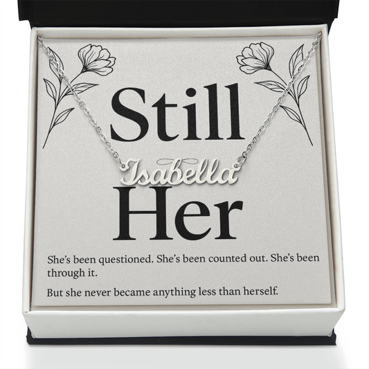 STILL HER