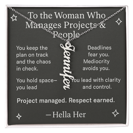 To the woman who manages projects & people.