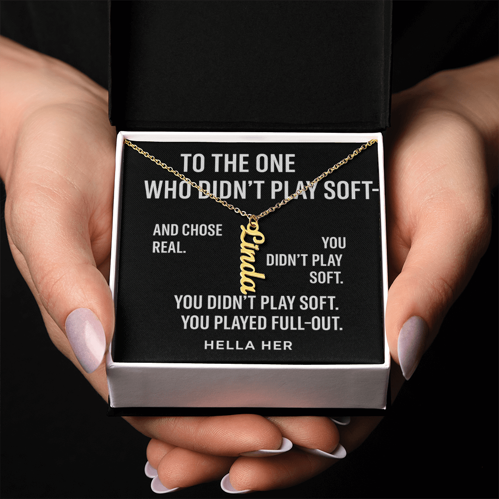 TO THE ONE WHO PLAYED SOFT